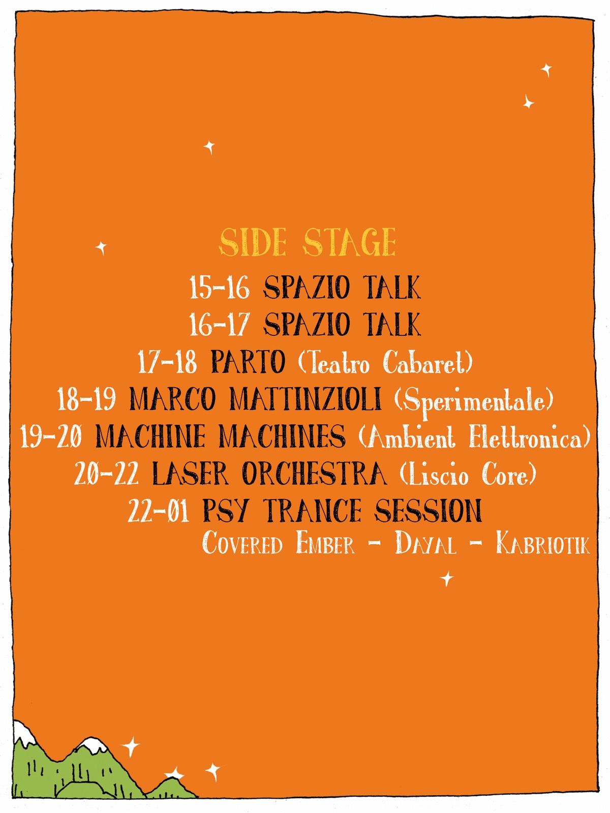 Programma Andarò — 5 settembre, Side Stage